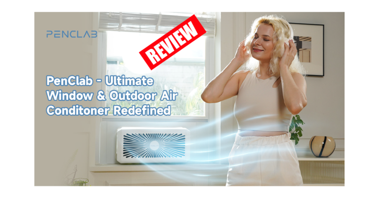 PenClab Review : The Next-Gen Window & Outdoors Air Conditioner