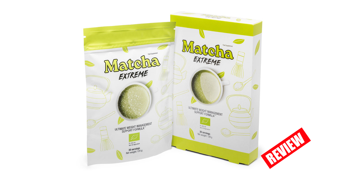 Matcha Extreme Review : The Modern Tea Supplement for Weight Control and Detoxification